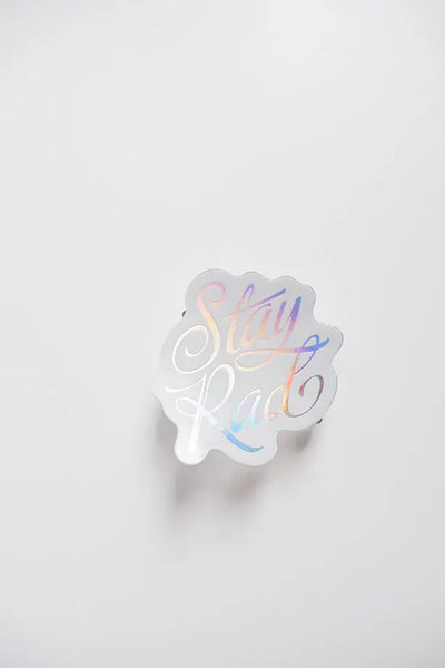 Stay Rad Holographic Sticker